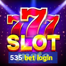 535 bet login